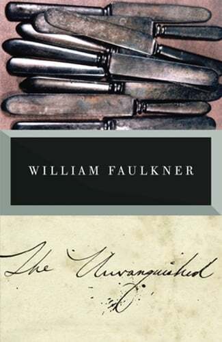 The Unvanquished by William Faulkner: Used
