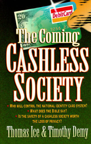 The Coming Cashless Society – Paperback By Ice, Thomas – GOOD