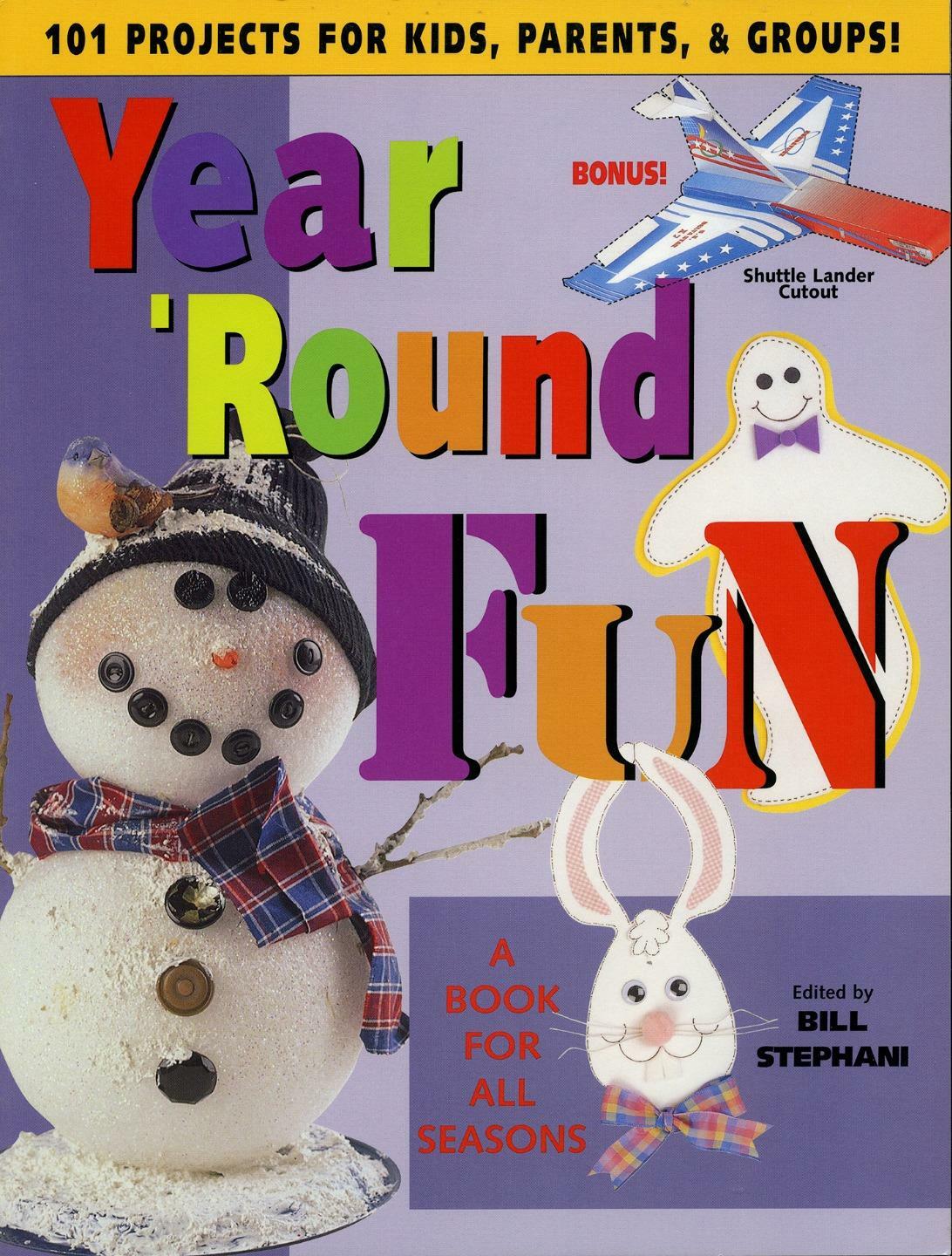 Dealer Dave Books ‘YEAR ‘ROUND FUN’, KID CRAFTS, 101 PROJECTS, 104 PAGES