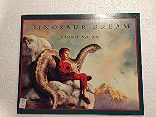 Dinosaur dream Dennis Nolan