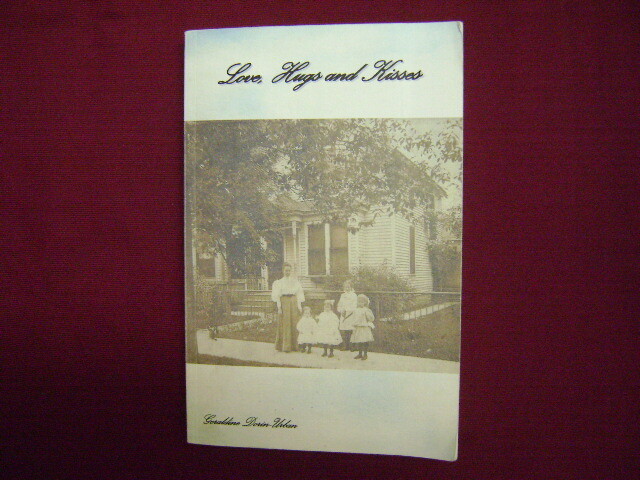 Dorin-Urban, Geraldine. Love, Hugs and Kisses. Inscribed by the author. 2014. Il