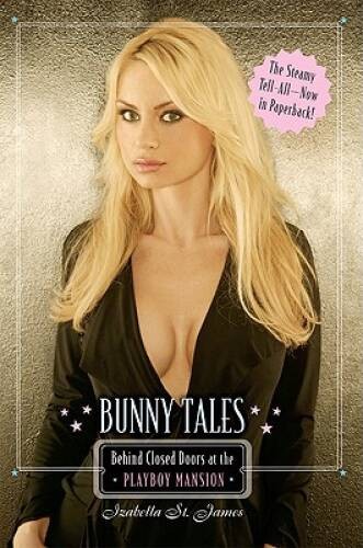 Bunny Tales: Behind Closed Doors at the Playboy Mansion – Paperback – GOOD
