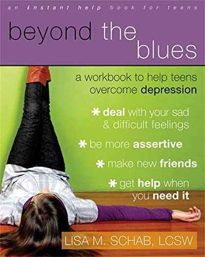 Beyond the Blues: A Workbook to – Paperback, by Schab LCSW Lisa – Very Good x