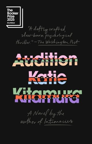 Audition by Katie Kitamura: Used