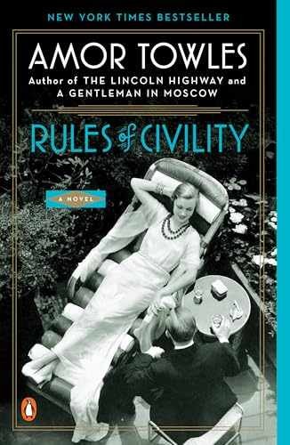 Rules of Civility: A Novel – Paperback, by Towles Amor – Very Good